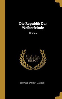 Die Republik Der Weiberfeinde