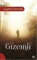 Gizemli - Özümagi, Aysegül