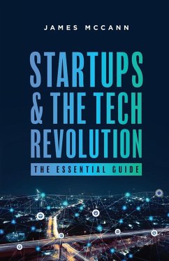 Startups and the Tech Revolution - Mccann, James