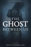 The Ghost Between Us