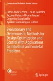 Evolutionary and Deterministic Methods for Design Optimization and Control With Applications to Industrial and Societal Problems (eBook, PDF)