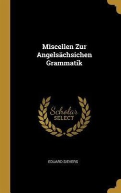 Miscellen Zur Angelsächsichen Grammatik