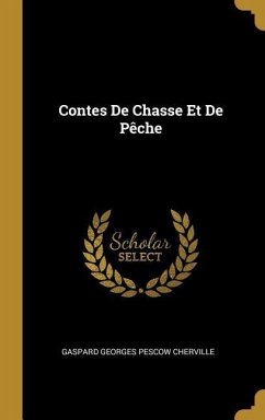 Contes De Chasse Et De Pêche