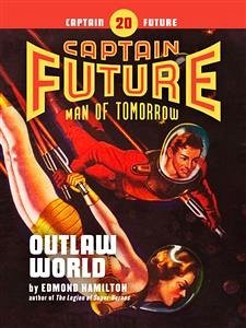 Captain Future #20: Outlaw World (eBook, ePUB) - Hamilton, Edmond