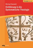 Einführung in die Systematische Theologie (eBook, PDF) Einführung in die Systematische Theologie (eBook, PDF)