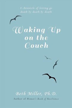 Waking Up on the Couch - Miller Ph. D., Beth