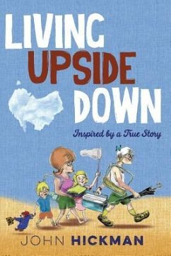Living Upside Down - Hickman, John
