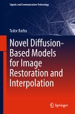 Novel Diffusion-Based Models for Image Restoration and Interpolation (eBook, PDF)