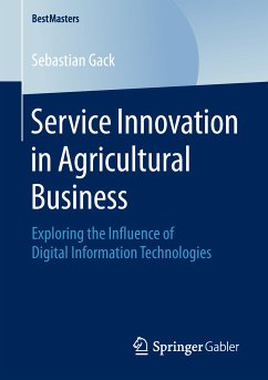 Service Innovation in Agricultural Business (eBook, PDF) - Gack, Sebastian