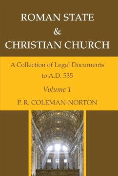 Roman State & Christian Church Volume 1 - Coleman-Norton, P. R.