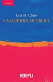 La guerra di Troia La guerra di Troia