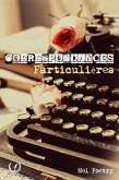 Correspondances particulières - Tome 2 (eBook, ePUB)