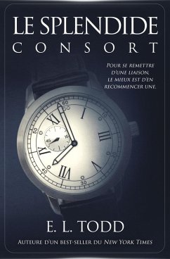 Le splendide consort (Belle Compagnie, #2) (eBook, ePUB) - Todd, E. L.