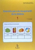 Exercicis per a la recuperació de la dislèxia 1 : 7 i 8 anys