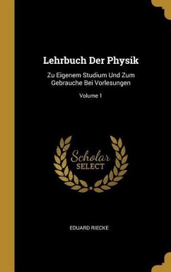 Lehrbuch Der Physik - Riecke, Eduard