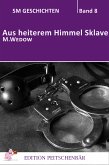 Aus heiterem Himmel Sklave (eBook, ePUB)