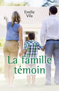 La famille temoin (eBook, ePUB) - Emilie Vila, Vila