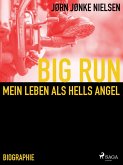 Big Run - mein Leben als Hells Angel (eBook, ePUB)