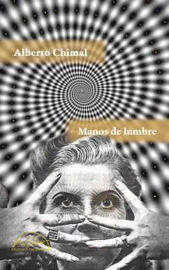 Manos de lumbre (eBook, ePUB) - Chimal, Alberto