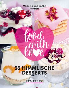 Herzfeld: 33 himmlische Desserts (eBook, ePUB) - Herzfeld, Manuela; Herzfeld, Joelle