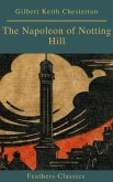 The Napoleon of Notting Hill (Feathers Classics) (eBook, ePUB) The Napoleon of Notting Hill (Feathers Classics) (eBook, ePUB)