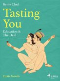 Tasting You: Education & The Deal (eBook, ePUB) Tasting You: Education & The Deal (eBook, ePUB)