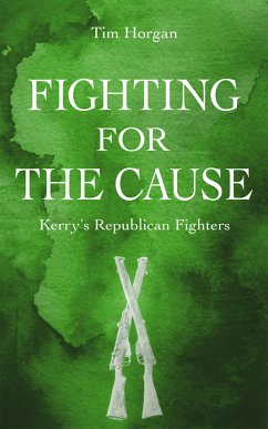 Fighting for the Cause (eBook, ePUB) - Horgan, Tim