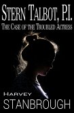 Stern Talbot, PI: The Case of the Troubled Actress (eBook, ePUB)