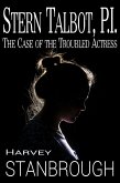Stern Talbot, PI: The Case of the Troubled Actress (eBook, ePUB)