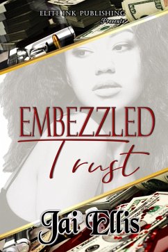 Embezzled Trust (eBook, ePUB) - Ellis, Jai
