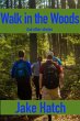 A Walk in the Woods and Other Stories... - Bild 1