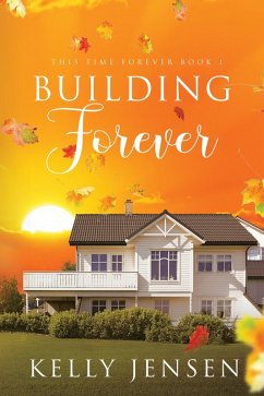 Building Forever (This Time Forever, #1) (eBook, ePUB) - Jensen, Kelly