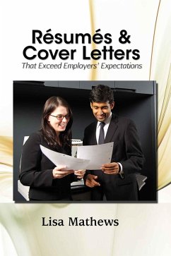 Cover Resumes and Cover Letters That Exceed Employers' Expectations (eBook, ePUB)