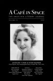 A Cafe in Space: The Anais Nin Literary Journal, Volume 12 (eBook, ePUB) A Cafe in Space: The Anais Nin Literary Journal, Volume 12 (eBook, ePUB)