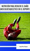 Nutrición para reducir el daño musculoesquelético en el deporte (eBook, ePUB)