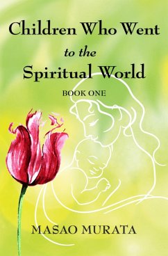 Children Who Went to the Spiritual World, Book One (eBook, ePUB) - Murata, Masao