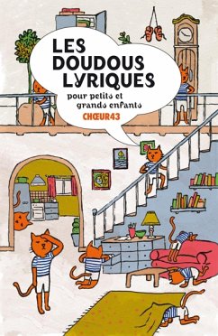 Les Doudous Lyriques-Kinderlieder - Choeur 43