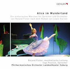 Alice Im Wunderland-Ein Sinfonisches Märchen - Fister/Paulick/Philharm.Orchester Landesth.Cobur