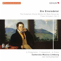 Die Einsiedelei-Werke Für Männerchor Vol.4 - Prégardien,C./Schumacher/Camerata Musica Limburg