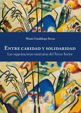 Entre caridad y solidaridad (eBook, ePUB) Entre caridad y solidaridad (eBook, ePUB)