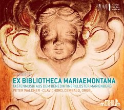 Ex Bibliotheca Mariaemontana-Barocke Tastenwerke - Waldner,Peter
