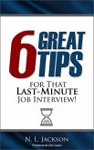 Six Great Tips For That Last-Minute Job Interview (eBook, ePUB)