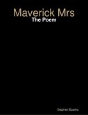 Maverick Mrs: The Poem (eBook, ePUB)
