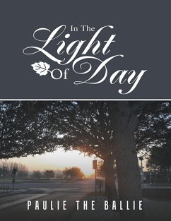 In the Light of Day (eBook, ePUB) - Paulie The Ballie