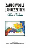 Zaubervolle Jahreszeiten - Der Herbst (eBook, ePUB) Zaubervolle Jahreszeiten - Der Herbst (eBook, ePUB)