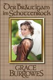 Der Bräutigam im Schottenrock (der MacGregor-Familienserie, #1) (eBook, ePUB) Der Bräutigam im Schottenrock (der MacGregor-Familienserie, #1) (eBook, ePUB)
