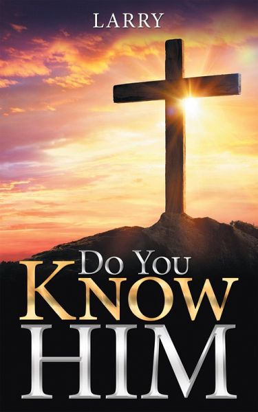Do You Know Him (eBook, ePUB)