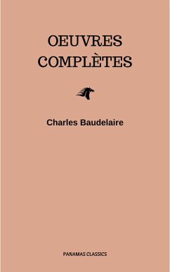 Charles Baudelaire: Oeuvres Complètes (eBook, ePUB) - Baudelaire, Charles