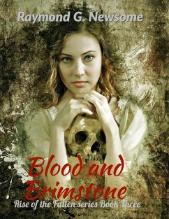 Blood and Brimstone (Rise of the Fallen) (eBook, ePUB) - Newsome, Raymond G