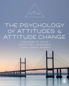 The Psychology of Attitudes and Attitude Change (eBook, PDF) - Maio, Gregory R.; Verplanken, Bas; Haddock, Geoffrey